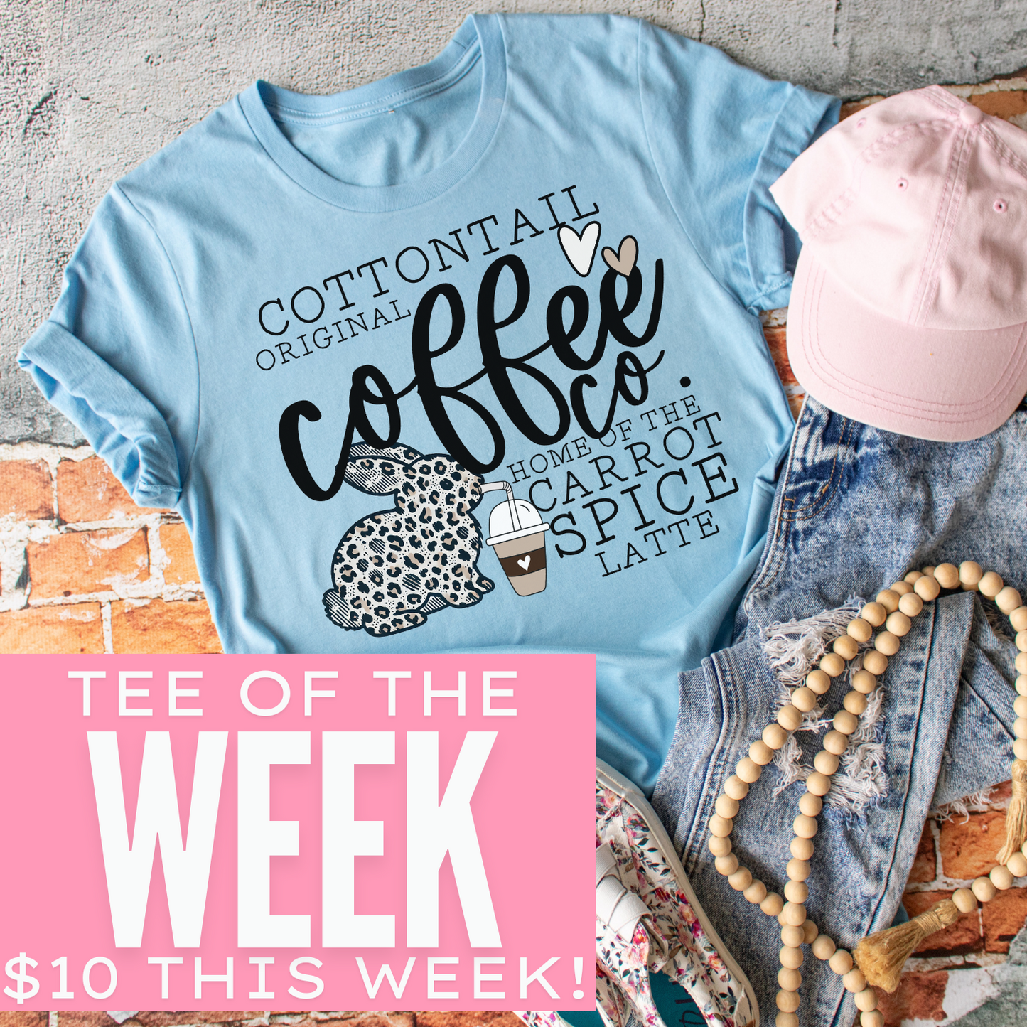 March 2 Weekly Tee - Cotton Tail Coffee Co