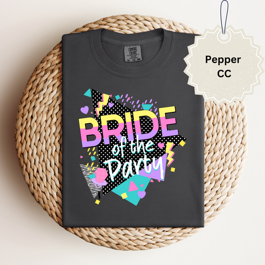 Bride of the Party Tee.