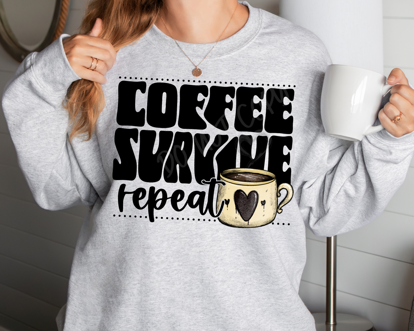 Coffee Survive Repeat - Sweatshirt