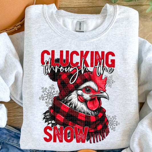 Clucking Through The Snow - Sweatshirt