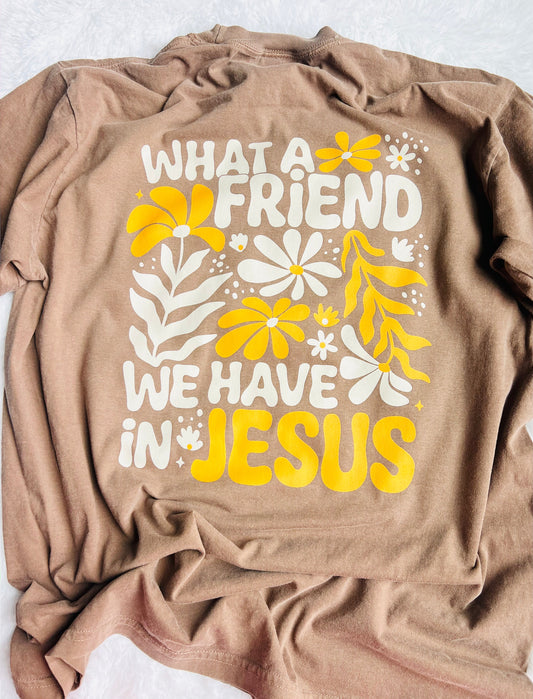 Friend In Jesus Graphic Tee (front and back print) - ROUND 2