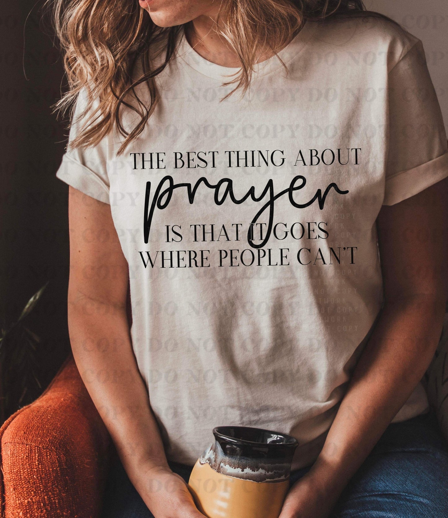 The best thing about prayer is that it goes where people can’t