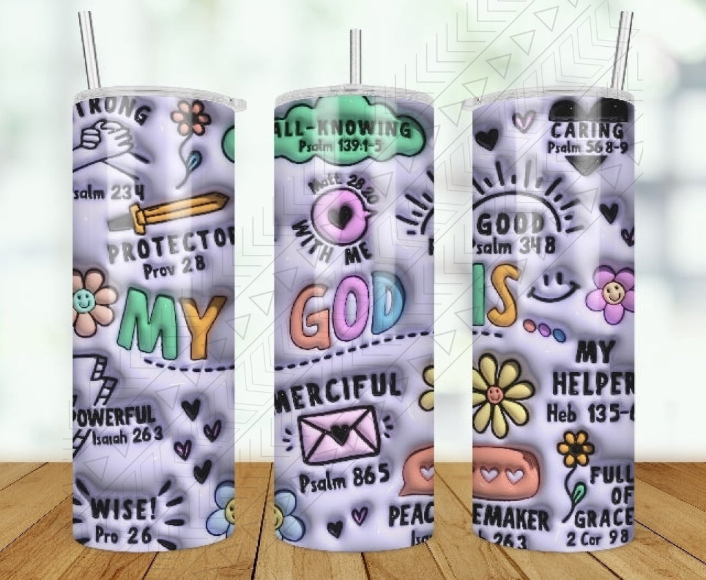 My God Is 3D Puff Tumbler