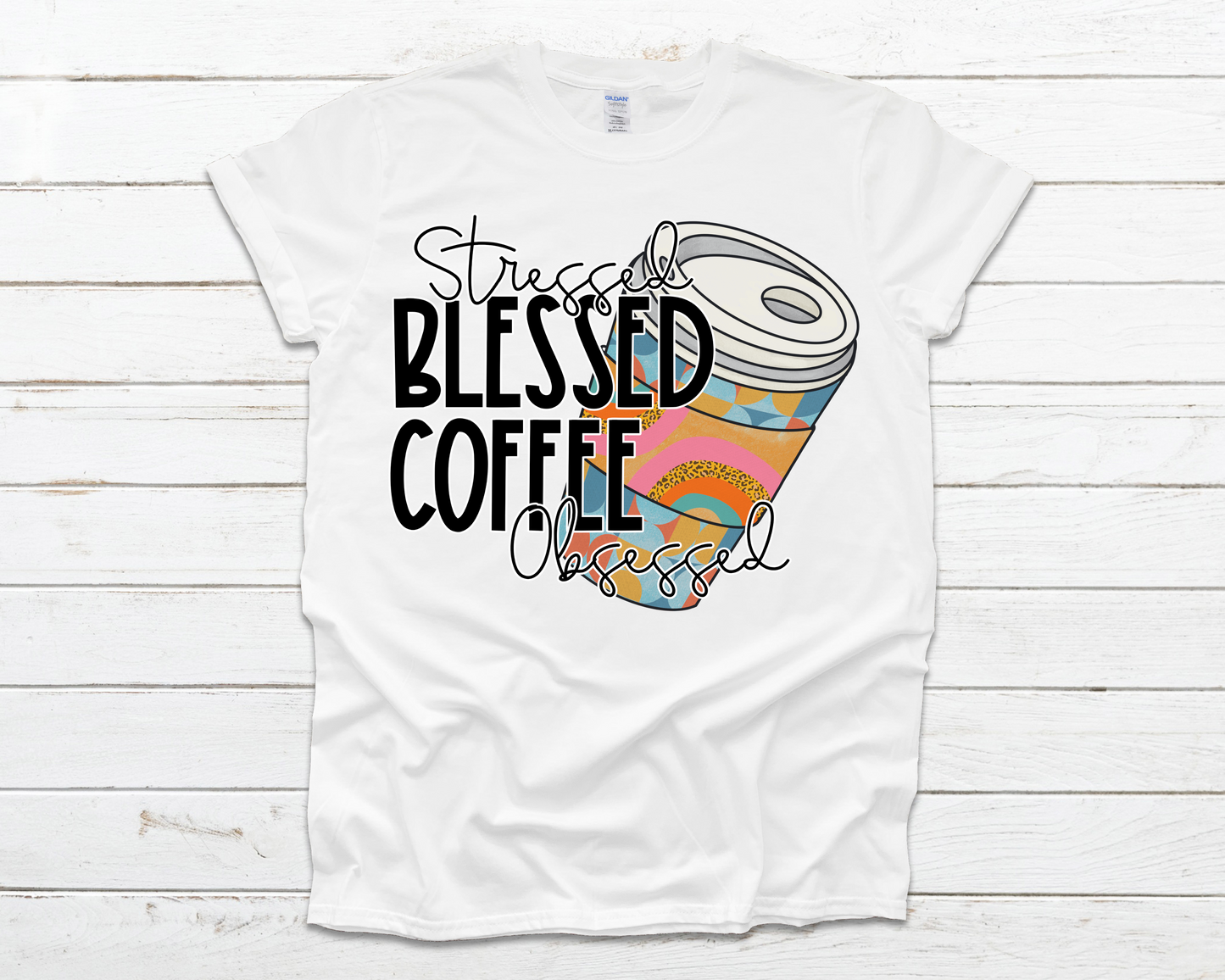 Stressed Blessed Coffee Obsessed