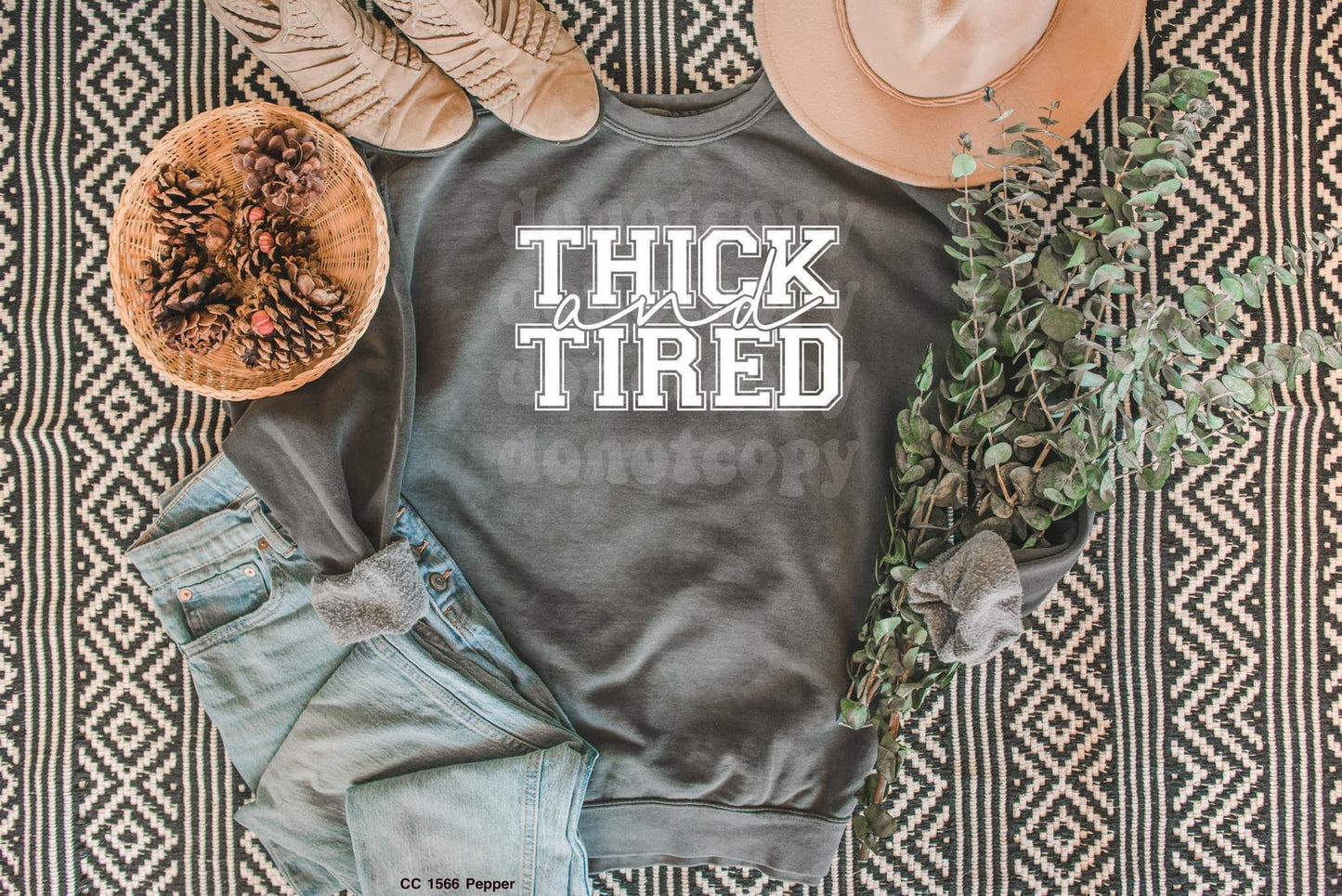 Thick & Tired